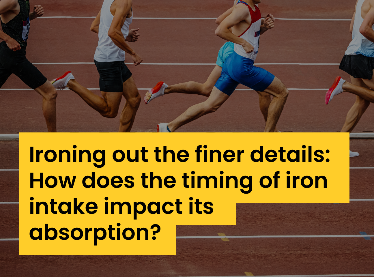 Why It's a Good Idea for Athletes to Take Iron Supplements